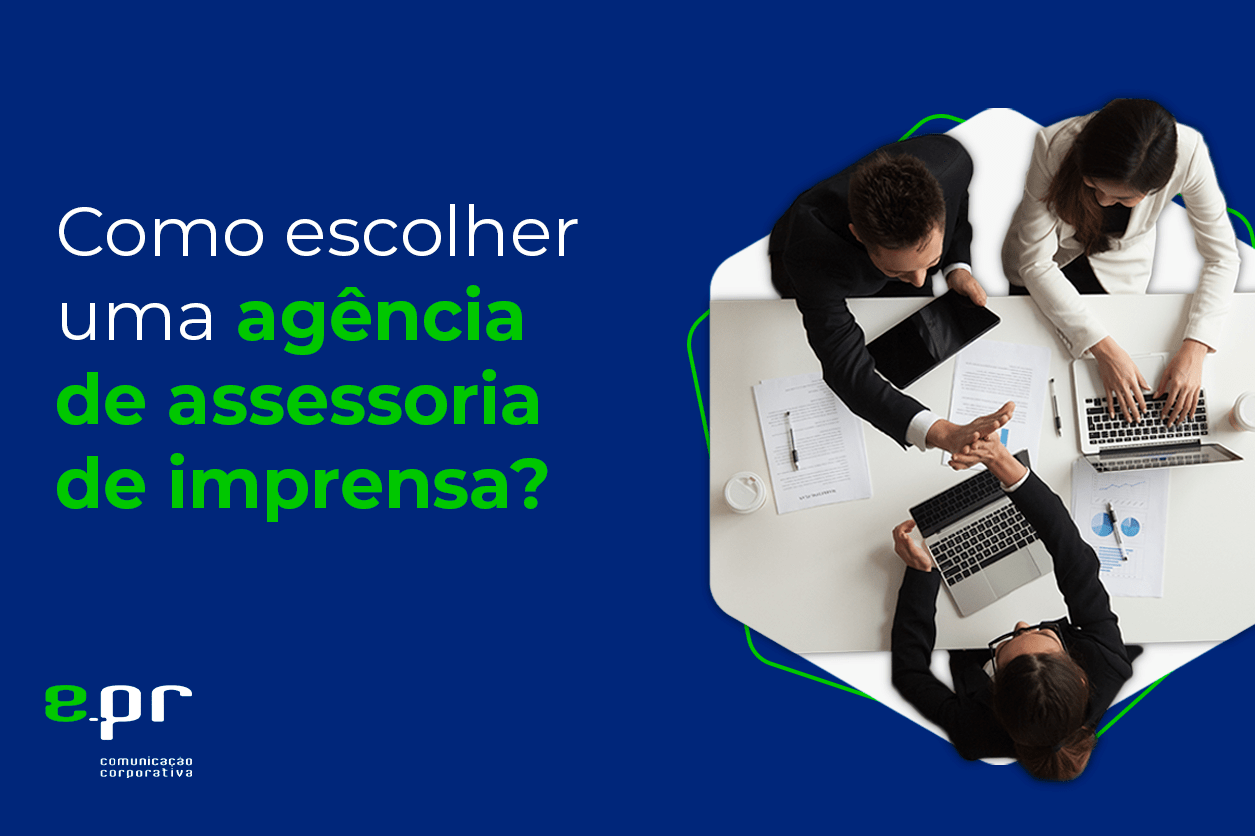 Como escolher uma agência de assessoria de imprensa?